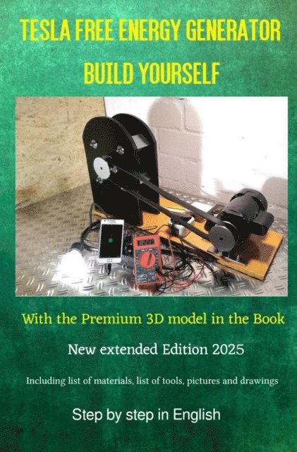 Chris James Carter - Tesla Free Energy Generator Build Yourself Edition 2025, E-bok