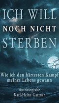 Ich will noch nicht sterben