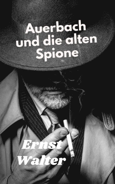 Auerbach und die alten Spione