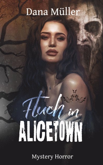 Dana Muller - Fluch in Alicetown, E-bok