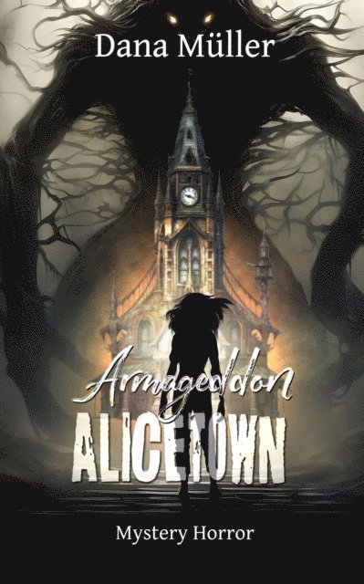 Dana Muller - Armageddon Alicetown, E-bok