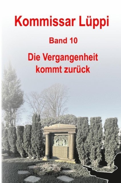 Markus Schmitz - Kommissar Lüppi - Band 10, E-bok
