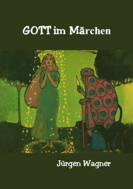 Jurgen Wagner - Gott im Märchen, E-bok