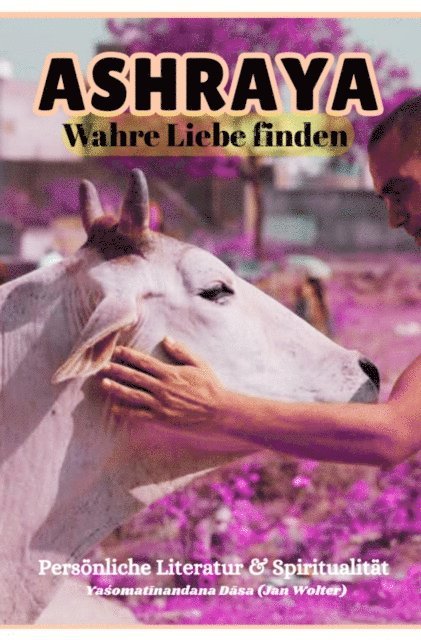 Yasomatinandana Dasa, Jan Wolter - ASHRAYA, E-bok