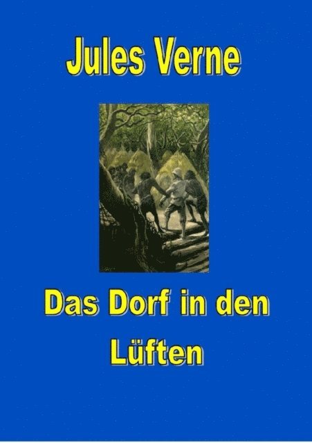Jules Verne, Thomas Ostwald - Das Dorf in den Lüften, E-bok