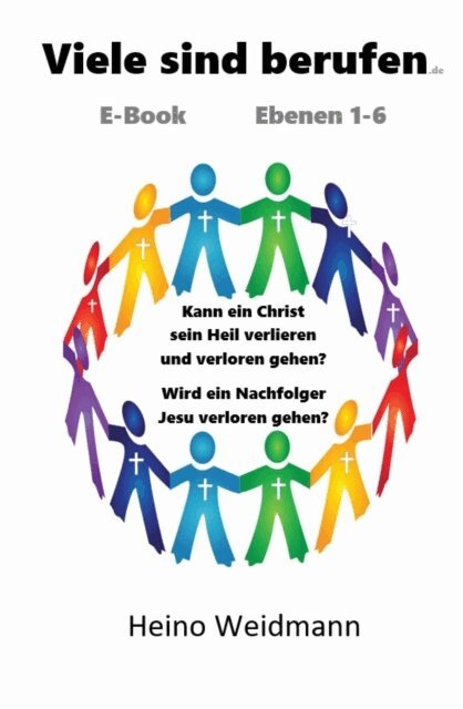 Heino Weidmann, Heino Weidmann - Viele sind berufen, E-bok