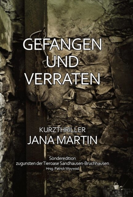 Patrick Woywod - Gefangen und verraten, E-bok