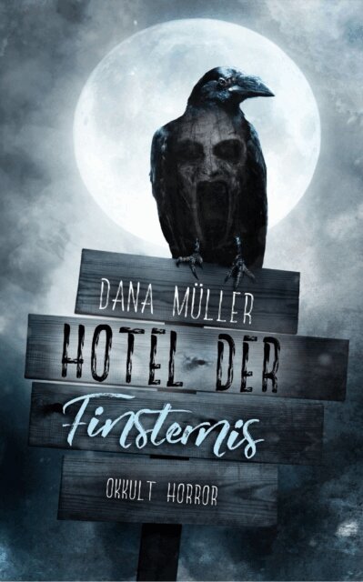 Dana Muller - Hotel der Finsternis, E-bok