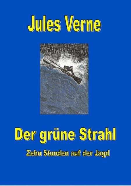 Jules Verne, Thomas Ostwald - Der grüne Strahl, E-bok