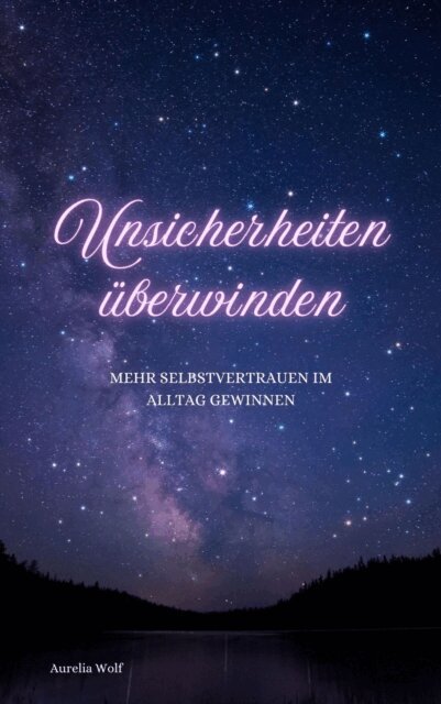Unsicherheiten überwinden