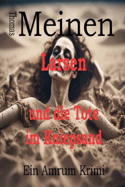 Thomas Meinen - Larsen und die Tote im Kniepsand, E-bok