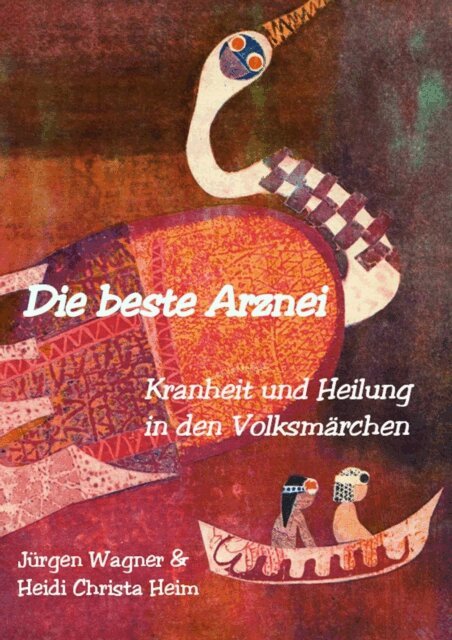 Heidi Christa Heim, Jurgen Wagner - Die beste Arznei, E-bok