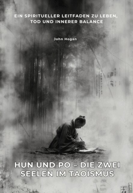 John Hogan - Hun und Po –  Die zwei Seelen im  Taoismus, E-bok