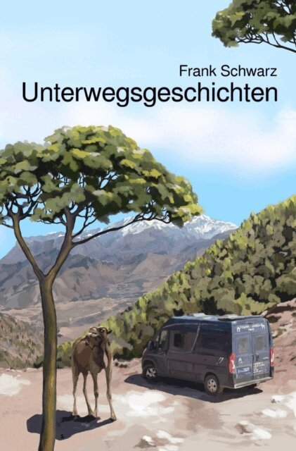 Frank Schwarz - Unterwegsgeschichten, E-bok