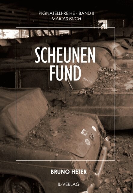 Bruno Heter - Scheunenfund, E-bok