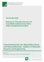 Sascha Brechelt - Beitrag zur Charakterisierung von Grenzflächenphänomenen beim Widerstandspunktschweißen, Häftad. Tillgänglighet: Lägg i varukorg