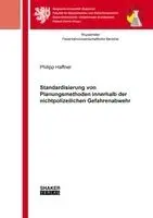 Philipp Haffner - Standardisierung von Planungsmethoden innerhalb der nichtpolizeilichen Gefahrenabwehr, Häftad. Tillgänglighet: Lägg i varukorg