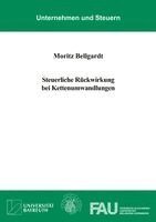 Moritz Bellgardt - Steuerliche Rückwirkung bei Kettenumwandlungen, Häftad