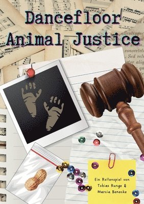 Tobias Runge, Marcia Benecke - Dancefloor Animal Justice, Häftad