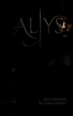 Dieter Köstens, Kai Schwenzfeuer - Alys, Häftad