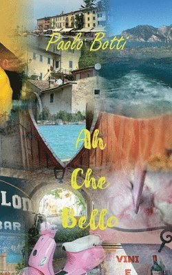 Paolo Botti - Ah Che Bello, Häftad