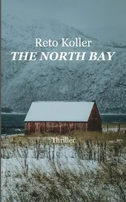 Reto Koller - North Bay, Häftad. Tillgänglighet: Lägg i varukorg