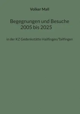 Volker Mall - Begegnungen und Besuche 2005 bis 2025, Häftad. Tillgänglighet: Lägg i varukorg