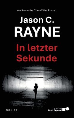 Jason C Rayne - In letzter Sekunde, Häftad