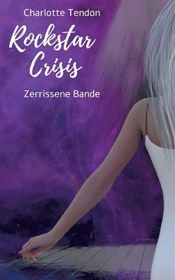 Charlotte Tendon - Rockstar Crisis, Häftad