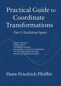Practical guide to coordinate transformations