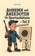 Ausreden und Anekdoten f�r Sportsch�tzen - Teil 2