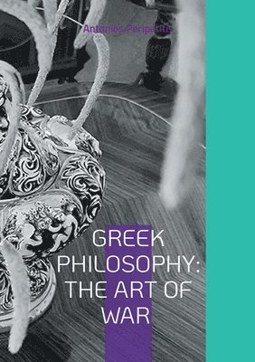 Antonios Peripatitis - Greek Philosophy, Häftad. Tillgänglighet: Lägg i varukorg