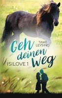 Isilove - Geh deinen Weg