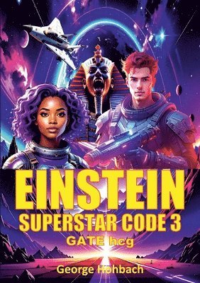 George Hohbach - Einstein Superstar Code 3, Häftad