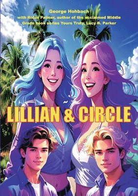 George Hohbach, Robin Palmer - Lillian and Circle, Häftad