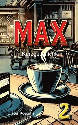 Dieter Köstens - Max 2, Häftad