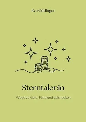 Eva Gütlinger - Sterntaler, Häftad. Tillgänglighet: Lägg i varukorg