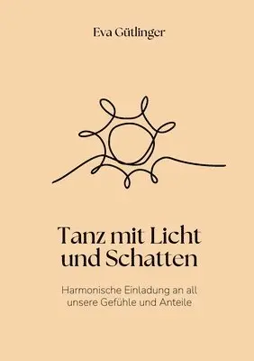 Eva Gütlinger - Tanz mit Licht und Schatten, Häftad. Tillgänglighet: Lägg i varukorg