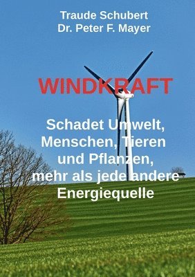 Peter F Mayer, Traude Schubert - Windkraft, Häftad