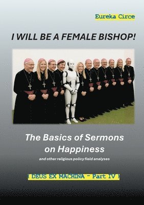 Eureka Circe - I will be a female Bishop!, Häftad