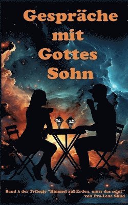 Eva Lena Sund, Wolfgang Heithoff - Gespräche mit Gottes Sohn, Häftad