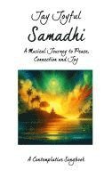 Jay Joyful - Samadhi - A Musical Journey to Peace, Connection, and Joy, Häftad
