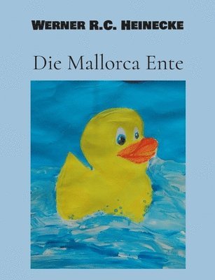 Werner R C Heinecke - Mallorca Ente, Häftad. Tillgänglighet: Lägg i varukorg