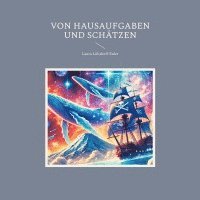Von Hausaufgaben und Schätzen