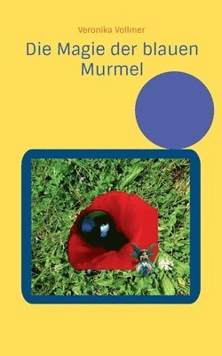 Veronika Vollmer - Magie der blauen Murmel, Häftad. Tillgänglighet: Lägg i varukorg