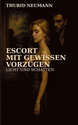 Thurid Neumann - Escort mit gewissen Vorzügen, Häftad
