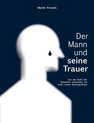 Martin Kreuels - Mann und seine Trauer, Häftad. Tillgänglighet: Lägg i varukorg