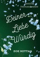 Zoe Mittag - Deiner Liebe würdig, Häftad. Tillgänglighet: Lägg i varukorg