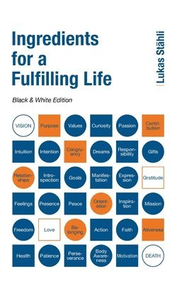 Lukas Stähli - Ingredients for a Fulfilling Life, Häftad. Tillgänglighet: Lägg i varukorg