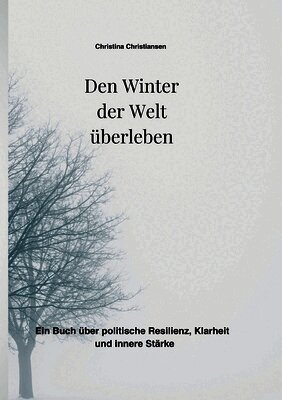 Christina Christiansen - Den Winter der Welt überleben, Häftad. Tillgänglighet: Lägg i varukorg